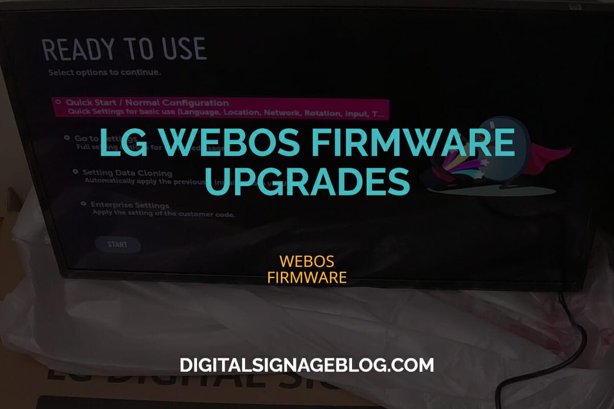 DIGITAL SIGNAGE BLOG LG WEBOS FIRMWARE UPGRADES